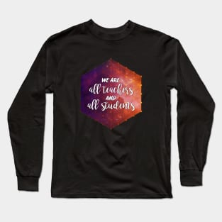 All Teachers All Students Long Sleeve T-Shirt